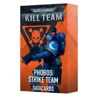 KILL TEAM DATACARDS: PHOBOS STRIKE TEAM