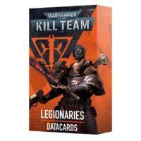 KILL TEAM DATACARDS: LEGIONARIES